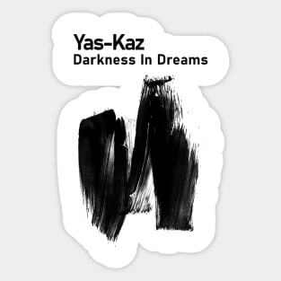 Yas Kaz darkness in dreams Sticker